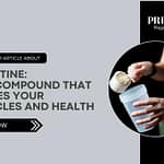 CREATINE: The Compound That Drives Your Muscles and Health