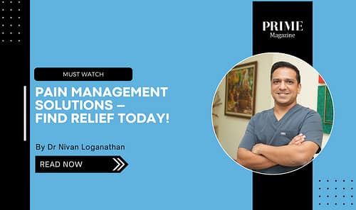 Pain Management Solutions – Find Relief Today! Dr Nivan Loganathan